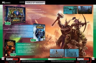 _BLIZZARD
                                                         world of warcraft


                                                            WORLD OF WARCRAFT BATTLE CHEST

                                                            LA SOLUZIONE DEFINITIVA PER ENTRARE NEL
                                                            MONDO DI AZEROTH! NEL BATTLECHEST TROVERAI:

                                                             L’EDIZIONE BASE DI WORLD OF WARCRAFT
                                                             L’ESPANSIONE THE BURNING CRUSADE
                                                             LA GUIDA STRATEGICA CONTENTE LE MAPPE, LE
                                                            STATISTICHE E I SUGGERIMENTI PER AFFRONTARE
                                                            AL MEGLIO IL MONDO DI WARCRAFT
                                                             30 GIORNI DI ACCESSO ONLINE




       E9.98

                           WORLD OF WARCRAFT: WRATH OF THE LICH KING

           ARTHAS, IL RE DEI LICH, HA SCATENATO UNA SERIE DI EVENTI CHE
  POTREBBERO PORTARE ALL’ESTINZIONE DI TUTTE LE FORME DI VITA PRESENTI
                                                           SU AZEROTH.

         ESPLORA NORTHREND, IL NUOVO CONTINENTE RICCO DI AVVENTURE,
                                                       MOSTRI E TESORI
                                      AFFRONTA IL RE DEI LICH ARTHAS.
                     GIOCA CON IL DEATH KNIGHT, LA NUOVA CLASSE EROE
                                 SPINGI IL TUO EROE FINO AL LIVELLO 80!




                                                                        E19.98

                                  WORLD OF WARCRAFT CATACLYSM

                                  DEATHWING SI È RISVEGLIATO SCATENANDO UN
                                  DEVASTANTE CATACLISMA CHE HA STRAVOLTO
                                  PER SEMPRE LE TERRE DI AZEROTH.

                                   DUE NUOVE RAZZE: GOBLIN E WORGEN
                                   RAGGIUNGI IL LIVELLO 85
                                   NUOVE COMBINAZIONI DI RAZZE E CLASSI
                                   NUOVA PROFESSIONE: ARCHEOLOGY


                   E19.98

208                                                                                                                                                                                             209
                                            _GARANTIAMO LA TUA SODDISFAZIONE SULL’ACQUISTO. Non sei soddisfatto del   _GARANTIAMO LA TUA SODDISFAZIONE SULL’ACQUISTO. Non sei soddisfatto del
                                            tuo acquisto? Avrai 24 ore di tempo per cambiarlo con altri prodotti.       tuo acquisto? Avrai 24 ore di tempo per cambiarlo con altri prodotti.
 