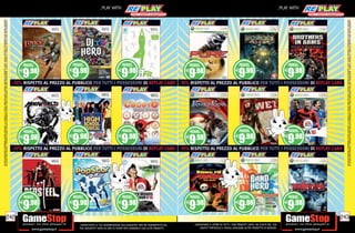 ALCUNE RESTRIZIONI POTREBBERO ESSERE APPLICATE. LA CONSOLE E I GIOCHI SONO RE-PLAY®, OVVERO, TRATTASI DI PRODOTTI USATI. ALCUNI PRODOTTI POTREBBERO NON ESSERE DISPONIBI
                                                                                    SU ALCUNI PUNTI VENDITA. L’ OFFERTA È VALIDA FINO AD ESAURIMENTO SCORTE E NON CUMULABILE CON ALTRE PROMOZIONI. SCADE IL 30/09/2012. CHIEDI AL NOSTRO STAFF PER CHIARIMENTI.




                                                                              242
                                                                                                                                                                                                                                                                                                                                                                                                                 _PLAY WITH




tuo acquisto? Avrai 24 ore di tempo per cambiarlo con altri prodotti.
_GARANTIAMO LA TUA SODDISFAZIONE SULL’ACQUISTO. Non sei soddisfatto del
        USATO? PORTACELO E SCEGLI QUALSIASI ALTRO PRODOTTO IN NEGOZIO.
    _GARANTIAMO IL RITIRO DI TUTTI I TUOI PRODOTTI USATI. SEI STUFO DEL TUO
                                                                                                                                                                                                                                                                                                                                                                                                                 _PLAY WITH




                                                                                                     -10% RISPETTO AL PREZZO AL PUBBLICO PER TUTTI I POSSESSORI DI REPLAY CARD -10% RISPETTO AL PREZZO AL PUBBLICO PER TUTTI I POSSESSORI DI REPLAY CARD
                                                                                                                                                                                                                                                           -10% RISPETTO AL PREZZO AL PUBBLICO PER TUTTI I POSSESSORI DI REPLAY CARD -10% RISPETTO AL PREZZO AL PUBBLICO PER TUTTI I POSSESSORI DI REPLAY CARD




                                                                              243




                                                                                    ALCUNE RESTRIZIONI POTREBBERO ESSERE APPLICATE. LA CONSOLE E I GIOCHI SONO RE-PLAY®, OVVERO, TRATTASI DI PRODOTTI USATI. ALCUNI PRODOTTI POTREBBERO NON ESSERE DISPONIBI
                                                                                    SU ALCUNI PUNTI VENDITA. L’ OFFERTA È VALIDA FINO AD ESAURIMENTO SCORTE E NON CUMULABILE CON ALTRE PROMOZIONI. SCADE IL 30/09/2012. CHIEDI AL NOSTRO STAFF PER CHIARIMENTI.
 