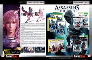 _SQUARE ENIX                                                                                                                                                  _UBISOFT
                                                          FINAL FANTASY XIII-2                                                                                                                            assassin’s creed




                                                                                                                                      E19.98




                                  FINAL FANTASY XIII 2 È IL SEGUITO DI FINAL FANTASY XIII, PUBBLICATO IN EUROPA NEL MARZO
                                  DEL 2010, CHE HA FINORA VENDUTO 6.2 MILIONI DI COPIE IN TUTTO IL MONDO. IL CAPITOLO
                                  SUCCESSIVO PROPONE UN DESIGN RINNOVATO E UN NUOVO SISTEMA DI BATTAGLIA, CHE PERMETTE
                                  DI CONTROLLARE DIRETTAMENTE I MOSTRI. INOLTRE, GRAZIE A UNA SERIE DI OPZIONI AGGIUNTIVE,

                                                                                                                                                                                                                     E29.98
                                  I GIOCATORI POTRANNO RITORNARE NEI VARI LIVELLI SCOPRENDO DI VOLTA IN VOLTA DEI NUOVI
                                  ELEMENTI.
                                  CARATTERISTICHE
                                     I FILMATI INCLUDONO DELLE BATTAGLIE INTERATTIVE IN CUI I GIOCATORI POSSONO ENTRARE
                                  DIRETTAMENTE NEL VIVO DELL’AZIONE. INSERENDO I COMANDI NELL’ORDINE CORRETTO, È POSSIBILE                                                                                 E29.98
                                  SCATENARE ATTACCHI POTENTISSIMI O ASTUTE MANOVRE DIFENSIVE PER SCONFIGGERE I MOSTRI PIÙ
                                  FACILMENTE.
                                    LE DISTORSIONI SPAZIOTEMPORALI HANNO GENERATO DEI PORTALI. PER ATTIVARLI È NECESSARIA
                                  UNA CHIAVE SPECIALE, CHIAMATA ARTEFATTO. CIASCUN PORTALE RICHIEDE UN ARTEFATTO SPECIFICO.
                                                                                                                                      E19.98
                                  SCOPRILI TUTTI PER PROSEGUIRE IL TUO VIAGGIO.
                                    IL MOGURI PUÒ AIUTARTI A RITROVARE GLI OGGETTI NASCOSTI. CERCA DI TROVARLI TUTTI, PERCHÉ

                                                                                                                                                                   E19.98
                                  ALCUNI DI ESSI SONO FONDAMENTALI PER PROGREDIRE NEL GIOCO. SE CI SONO DEGLI OGGETTI
                                  NASCOSTI NELLA ZONA CHE STAI ESPLORANDO, IL MOGURI INIZIERÀ A BRILLARE E SI LANCERÀ A
                                  CAPOFITTO VERSO IL PUNTO IN CUI SI TROVA L’OGGETTO.
                                     QUANDO MOG SI ACCORGE CHE DEI MOSTRI STANNO PER MATERIALIZZARSI NELLE VICINANZE,
                                  APPARIRÀ IL CRONORADAR. LO STATO DEI MOSTRI DIPENDE DAL PUNTO IN CUI SI FERMA LA LANCETTA.
                                  VERDE: I MOSTRI NON ATTACCANO SUBITO. GIALLO: I MOSTRI ATTACCANO NORMALMENTE.
                                    A OGNI PERSONAGGIO VIENE ASSEGNATO UN RUOLO OFFENSIVO, DIFENSIVO O CURATIVO. IL CAMBIO
                                  DI OPTIMUM PERMETTE AL GIOCATORE DI INVERTIRE I RUOLI IMPOSTATI IN PRECEDENZA. USARE
                                  DIVERSI OPTIMUM PER ADATTARSI ALLE VARIE SITUAZIONI È LA CHIAVE PER VINCERE LE BATTAGLIE IN
                                  TEMPO REALE. RAPIDE DECISIONI E PRECISE SCELTE STRATEGICHE RENDONO LE BATTAGLIE INTENSE E
                                  DIVERTENTI.
                                    UN NUOVO PERSONAGGIO NOEL: UN RAGAZZO ARMATO DI DUE SPADE SPECIALI CHE IRROMPE
                                  ALL’IMPROVVISO DAVANTI A SERAH. PREDILIGE GLI SCONTRI RAVVICINATI, DIMOSTRANDO UNA
                                  GRANDE PADRONANZA DELLE TECNICHE DI COMBATTIMENTO. ATTACCA CON ENTRAMBE LE SPADE
                                  OPPURE LE COMBINA INSIEME FORMANDO UN’ARMA UNICA. HA UN CARATTERE ONESTO E ALLEGRO,
                                  MA NESSUNO SA MOLTO DEL SUO PASSATO E DELLE RAGIONI DEL SUO INCONTRO CON SERAH
                                  RIMANGONO MISTERIOSE.


                                                                                                                                                                                            E29.98
                                                                                                                                                                                                                    E29.98

             R PA IA                                                                                                                                                      E1998                            E29.98
       RISPARISMRMIA I
            PORTAOCI
      PORTANDNDOC E69.98 E69.98
           IL TUO USATO                                                                                                                  E19.98
     IL TUO USATO

62                                                                                                                                                                                                                            63
                                                                                                                                _GARANTIAMO LA TUA SODDISFAZIONE SULL’ACQUISTO. Non sei soddisfatto del
                                                                                                                                  tuo acquisto? Avrai 24 ore di tempo per cambiarlo con altri prodotti.
 
