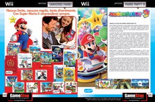 _NINTENDO                                                                                                  _nintendo
                       universo mario                                                                                                      mario party 9




                                                                                                              ARRIVA LA FESTA DELL’ANNO: MARIO PARTY 9!
                                                                                                              NELL’ULTIMO CAPITOLO DELLA SERIE MARIO PARTY DOVRAI PENSARE PIÙ VELOCE
                                                                                                              DEI TUOI AVVERSARI, PER COLLEZIONARE IL MAGGIOR NUMERO DI MINISTELLE
                                                                                                              E SCONFIGGERE BOWSER. BOWSER ED I SUOI AMICI HANNO RUBATO TUTTE
                                                                                                              LE MINISTELLE NEL CIELO, E STA A TE ORA CERCARE DI RECUPERARLE TUTTE E
                                                                                                              DIVENTARE UNA SUPERSTAR!
                                                                                                              LA MODALITÀ PARTY È UNA NUOVA MODALITÀ CHE CAMBIA COMPLETAMENTE LE
                                                                                                              REGOLE DI MARIO PARTY, PERMETTENDO A QUATTRO GIOCATORI DI MUOVERSI
                                                                                                              SUL TABELLONE A BORDO DI UN SOLO VEICOLO. I GIOCATORI DIVENTANO
                                                                                                              CAPOGRUPPO DEL VEICOLO A TURNI, PER COLPIRE I DADI E MANDARE AVANTI
                                                                                                              LA FESTA, SPERANDO DI RAGGIUNGERE UNA CASELLA FORTUNATA. I VEICOLI
                                                                                                              AIUTANO ANCHE A RENDERE IL GIOCO PIÙ VIVO, MANTENENDO TUTTI COINVOLTI
                                                                                                              NELL’AZIONE. LE NUOVE STRATEGIE INCLUDONO ANCHE IL TROVARE LA VIA E LE
                                                                                                              POSIZIONI MIGLIORI DURANTE IL TUO TURNO, MENTRE CERCHI DI SPINGERE I
                                                                                                              TUOI AVVERSARI SU CASELLE MENO FORTUNATE. IN QUESTA MODALITÀ DOVRAI
                                                                                                              LAVORARE SIA CONTRO CHE INSIEME AI TUOI AVVERSARI, MENTRE CERCHI DI
                                                                                                              AVANZARE IN 80 MINIGIOCHI DIVERSI PER RECUPERARE LE MINISTELLE RUBATE DA
                                                                                                              BOWSER E RICOSTRUIRE IL CIELO STELLATO.
                                  Mario Kart Wii Pack
                                                                                                              MARIO PARTY 9 INCLUDE 80 NUOVI MINIGIOCHI, ACCESSIBILI A TUTTI I FAN
                                  include:
                                                                                                              DI MARIO CHE VEDRANNO I GIOCATORI PREPARARE PIZZE, FUGGIRE DA CASE
                                  • Console Wii                                                               INFESTATE E CORRERE SU MOTOSLITTE. QUANDO GIOCHI SU UN TABELLONE, IL
                                  • Telecomando Wii                                                           TIPO DI SPAZIO SU CUI ATTERRI DETERMINERÀ IL TIPO DI MINIGIOCO CHE DOVRETE
                                  • Nunchuk                                                                   GIOCARE.
                                  • Mario KArt Wii™                                                           LA MODALITÀ SCONTRO CON I BOSS COSTITUISCE UN MINIGIOCO COMPLETAMENTE
                                                                                                              NUOVO DOVE FINO A QUATTRO GIOCATORI DEVONO ABBANDONARE OGNI
                                  • Wii MotionPlus
                                                                                                              RANCORE O DIFFERENZA, E UNIRE LE PROPRIE FORZE PER SCONFIGGERE UNA SERIE
                                  • Cavo video composito                                                      DI CLASSICI BOSS DAL MONDO DI MARIO. DURANTE L’AVVENTURA COLLEZIONERAI
                                  • Blocco di alimentazione                                                   MINISTELLE E TI IMPEGNERAI PER ARRIVARE ALLA LOTTA FINALE CONTRO IL PIÙ
                                  • Barra sensore                                                             GRANDE NEMICO DI MARIO, IL TEMIBILE BOWSER. NON PENSARE CHE SI TRATTI
                                  • Base di appoggio per                                                      DI UN GIOCO DI SQUADRA PERÒ: ANCHE SE DEVI LAVORARE CON GLI ALTRI PER
                                                                                                              SCONFIGGERE I BOSS, VINCERAI MINISTELLE A SECONDA DELLA CLASSIFICA E
                                    la console
                                                                                                              DELL’AMMONTARE DI DANNI CHE AVRAI CAUSATO AL BOSS. SE INFLIGGI IL COLPO
                                                                                                              DI GRAZIA, OTTERRAI UN BONUS CHE AUMENTERÀ LE TUE POSSIBILITÀ DI VINCERE.
  E29.98




                         E44.98
                                        E44    .98            E49.98
140                                                                                                                                                                                        141
                                                              _GARANTIAMO IL RITIRO DI TUTTI I TUOI PRODOTTI USATI. SEI STUFO DEL TUO
                                                                  USATO? PORTACELO E SCEGLI QUALSIASI ALTRO PRODOTTO IN NEGOZIO.
 