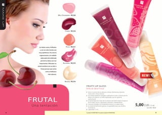Wild StraWBerry FM | li20




                                                   Cherry FM | li18




          Los labios sanos, brillantes              PeaCh FM | li17
           y con un color bonito son
         muy apetitosos. por esto la
          regeneración y el cuidado
            adecuado de la delicada
            piel de los labios son tan
          importantes. ofreceles un             r aSPBerry FM | li19
        cóctel nutritivo con un olor a
            frutas jocosas que actúa
                    como el bálsamo
                        más sabroso.




                                                  BaNaNa FM | li16

                                                                       FRUIT Y LIP GLoSS
                                                                       Brillo de labios frutal
                                                                       » tiene un aroma de las sabrosas cerezas, frambuesas, bananas,
                                                                           melocotón o fresa silvestre
                                                                       » los colores radiantes subrayan sutilmente el color y la forma de los


     FRUTAL
                                                                           labios y les ofrecen un brillo espléndido que los agranda
                                                                           opticamente
                                                                       »   la receta especial a base de la manteca de karité mejora el aspecto
                                                                           de los labios secos y agrietados, aliviando y hidratándolos

     Una tentación
                                                                       »
                                                                       »
                                                                           mima los sentidos con el apetitoso aroma y un sabor suave
                                                                           se extiende fácilmente gracias a la agradable base que dosifica          5,00 EUR / 15 ml
                                                                           el producto                                                                       33,33 EUR / 100 ml
                                                                       »   capacidad: 15 ml

46                                                                     Los productos FM GROUP MAKE UP son productos originales de FM GROUP World.                            47
 