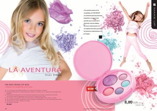 ¡tus primeros pasos en el
                                                                                                         maquillaje con fm groUp!
                                                                                                         Un conjunto para las princesas
                                                                                                         pequeñas y un poco más
                                                                                                         grandes que a través de la
                                                                                                         diversión crea los hábitos
                                                                                                         correctos relacionados con
                                                                                                         el cuidado de la piel y permite
                                                                                                         los primeros experimentos con
                                                                                                         la imagen.




        LA AVenTURA
                                                                        más bella

FM KIDS MAK e UP BoX
Conjunto de maquillaje para niñas
» en el conjunto hay: brillo de labios, tres colores de sombras y colorete
» una gama delicada de colores pastel de sombras y colorete con un suplemento de pigmentos
     perlados
» el brillo está enriquecido con las sustancias vegetales que cuidan activamente de la piel,
     entre ellas: aceite de aguacate, aceite de ricino y manteca de cacao
»    las sombras y el colorete huelen a melocotón y el brillo de labios tiene aroma a sandía
»    los cosméticos tienen la aplicación fácil, se quitan con facilidad con una crema grasa para niños

                                                                                                                                                                                      8,80 EUR / 9,5 g
»    destinado a los niños mayores de 3 años
»    un estuche cómodo
     FM | d001
                                                                                                                                                                                               92,63 EUR / 100 g

62                                                                                                       Los productos FM GROUP MAKE UP son productos originales de FM GROUP World.                                63
 