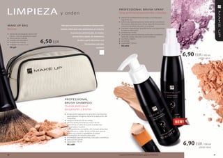 LIMPIeZA                                           y o rd e n
                                                                                                               PRoFeSSIonAL BRUSH SPR AY
                                                                                                               Spray profesional para pinceles y brochas
                                                                                                               » prepara inmediatamente pinceles y brochas para
                                                                                                                   siguiente uso
                                                                                                               » la formula especial quita los restos de los cosméticos
                                                                                                                   de manera delicada pero eficaz, dejando los pinceles
MAKe UP BAG                                        para que tus accesorios cosméticos siempre estén                y las brochas libres de polvo y suciedad
Neceser                                            limpios y listos para usar, preparamos un conjunto          »   contiene ingredientes desinfectantes que garantizan
                                                                                                                   la higiene adecuada
                                                              de productos profesionales. Su empleo            »   protege las cerdas
» hecho de una elegante satina color                                                                           »   aconsejado para las brochas y pinceles cosméticos
     crema – oro con guarnición negra                            es muy fácil y rápido. ¡te enamorarás             tanto de cerdas naturales como sintéticas
»    tiene una asa cómoda                                                                                      »
                                        6,50 EUR
                                                                                                                   uso fácil y rápido
»    cerrado con cremallera                                            de ellos a partir del primer uso!       »   sin aclarar
»    acabado de cuidado                                                                                        »   capacidad: 100 ml
»    medidas: 19 x 9,5 x 7 cm                                                  ¡tus brochas y pinceles
                                                                                                                   FM | w010
     FM | g59                                                                                 también!



                                                                                                                                                                                            6,90 EUR / 100 ml
                                                                                                                                                                                                     6,90 EUR / 100 ml




                                                       PRoFeSSIonAL
                                                       BRUSH SHAMPoo
                                                       Champú profesional
                                                       para pinceles y brochas
                                                       » limpia profundamente los pinceles y las brochas
                                                           garantizando la higiene durante la aplicación del
                                                           maquillaje
                                                       »   alarga la duración de las cerdas
                                                       »   elimina perfectamente los restos de los
                                                           cosméticos, el sebo de la piel, la epidermis
                                                           descamada y el polvo
                                                       »   los ingredientes escogidos del champú ablandan,
                                                           desinfectan y cuidan de las cerdas, que gracias
                                                           a ellos son suaves y agradables al toque
                                                           y protegidas de manera adecuada
                                                       »   aconsejado para las brochas y pinceles cosméticos
                                                       »   para uso frecuente
                                                       »   capacidad: 100 ml
                                                           FM | w009                                                                                                                        6,90 EUR / 100 ml
                                                                                                                                                                                                      6,90 EUR / 100 ml


66                                                                                                             Los productos FM GROUP MAKE UP son productos originales de FM GROUP World.                                 67
 