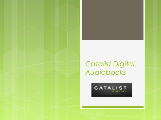 Catalist Digital
Audiobooks

 