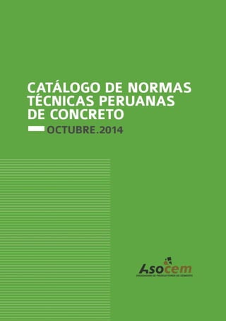 Catalo de normas tecnicas peruanas de concreto