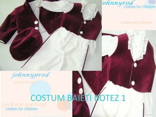 COSTUM BAIETI BOTEZ 1
 
