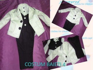 COSTUM BAIETI 4
 