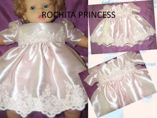 ROCHITA PRINCESS
 