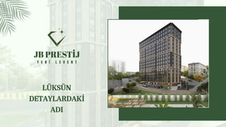 LÜKSÜN
DETAYLARDAKİ
ADI
 