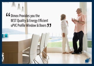 Dimex Catalog, Dimex uPVC Windows, uPVC Doors, Dimex uPVC Profiles | PDF