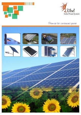 Solar Power System


Promise for continuous power
 