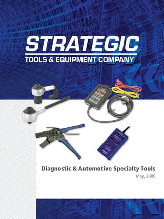Diagnostic & Automotive Specialty Tools
                                May, 2009
 