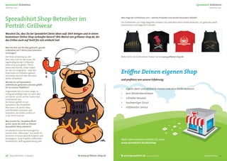 Spreadshirt Kollektion                                                                                                                                                                          Spreadshirt Kollektion
Sommer 2011                                                                                                                                                                                                   Sommer 2011




Spreadshirt Shop-Betreiber im                                                                                  Was trägt der Grillmeister 2011 – welche Produkte sind derzeit besonders beliebt?

                                                                                                               Der Grillmeister 2011 trägt elegantes Schwarz mit schlichten edlen Farben bedruckt, z.B. gold oder weiß.

Porträt: Grillwear                                                                                             Dauerrenner sind folgende Produkte:



Wusstest Du, dass Du bei Spreadshirt Deine Ideen aufs Shirt bringen und in einem
kostenlosen Online-Shop verkaufen kannst? Wie Marcel von grillwear-shop.de, der
das Grillen auch auf Textil für sich entdeckt hat:

Was hat dich auf die Idee gebracht, gerade
Grillmotive auf T-Shirts (und Schürzen)
zu bringen?
Der Shop entsprang aus der                                                                                     Mehr Shirts mit Grillmotiven ﬁndest du bei www.grillwear-shop.de.
Idee, dass man für die Leute, die
regelmäßig bei den Grillpartys
dabei sind auch gleich T-Shirts
bedrucken könnte. Leider haben
wir das nie umgesetzt – aber den
Shop hatte ich trotzdem gebaut,
und dieser hat sich über die Jahre
                                                                                                               Eröﬀne Deinen eigenen Shop
weiter entwickelt.
                                                                                                               und proﬁtiere von unserer Erfahrung:
Wie bist du auf Spreadshirt
aufmerksam geworden und was gefällt




                                                                                   www.shirts.chrisbears.com
Dir an unserer Plattform?
                                                                                                               •    eigene Ideen und Motive kostenlos und ohne Risiko anbieten
Angemeldet bin ich schon lange, so
richtig beschäftigt habe ich mich aber                                                                         •    kein Mindestbestellwert
erst damit, als ich auf der Suche nach
Grillmotiven war.
                                                                                                               •    schneller Versand
Am besten gefällt mir an                                                                                       •    hochwertiger Druck
Spreadshirt die Flexibilität:
Man kann z.B. seinen Shop                                                                                      •    hilfsbereiter Service
nach Belieben anpassen und
verändern, das bieten andere so
in der Form nicht an.

Was machst Du „hauptberuﬂich“,
sprich, wenn Du nicht an Deinem
Spreadshirt Shop arbeitest?
Ich arbeite in einer Vertriebsagentur
und bin dort „Allrounder“. Das heißt ich
kümmere michum aktuelle Projekte und
Kampagnen, neue Projekte, Lieferanten
                                                                                                               Mehr Informationen erhältst Du unter
kontaktieren, Auftragsabwicklung usw.
                                                                                                               www.spreadshirt.de/deinshop



38 | Shop-Betreiber: Grillwear                                  www.grillwear-shop.de                              www.spreadshirt.de     your own label                                                Shop eröﬀnen | 39
 