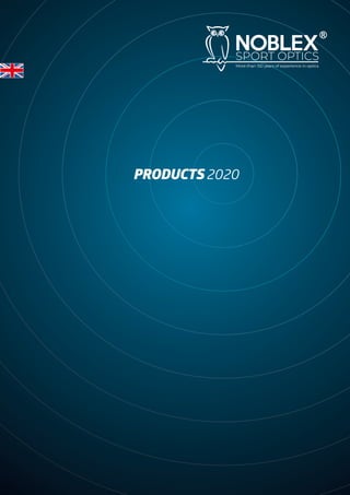 PRODUCTS 2020
More than 150 years of experience in optics
SPORT OPTICS
 