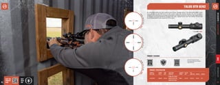 55
athlonoptics.com
RIFLESCOPES
|
TALOS
BTR
GEN2
TALOS BTR GEN2
54
An affordable entry into the world of Low Power Variable Optics. The Talos BTR GEN2 1-4x24
is as suitable for any AR-15 as it is for a short-range bolt action hunting rifle. On it’s lowest
magnificationsettingyoucanexpectextremelyfasttargetacquisition,withenoughmagnification
to engage mid-range distances. Rugged and ready, capped turrets and illuminated reticles add
to the dependability and versatility of this optic.
PRODUCT FEATURES
Aircraft Grade Aluminum,
Illuminated Reticles, Etched
Glass Reticles
1-4x24 SFP - NEW
A
H
S
R
1
4
S
F
P
I
R
M
I
L
A
T
M
R
6
S
F
P
IR
M
O
A
-
N
E
W
A
T
M
R
7
S
F
P
I
R
M
I
L
-
N
E
W
VISIT THE
PRODUCT
PAGE
PRODUCT SPECIFICATION
POWER X
OBJ. LENS
TURRET
STYLE
TUBE
SIZE
AVAILABLE
RETICLES
SURFACE
FINISH
EYE RE-
LIEF
FOV
@100 YDS WEIGHT LENGTH
1-4x24 SFP Capped 30 mm
ATMR6 SFP IR MOA
Matte 4.5-3.5” 110-26 ft 16.8 oz 9.4”
AHSR14 SFP IR MIL
ATMR7 SFP IR MIL
BEST
USED
FOR
NEW
 