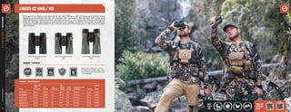 17
16
athlonoptics.com
BINOCULARS
|
ARGOS
G2
UHD
/
HD
ARGOS G2 UHD / HD
PRODUCT FEATURES
PRODUCT SPECIFICATION
MODEL
OBJECTIVE
LENS
DIAMETER
EYE
RELIEF
FOV
ANGULAR
FOV
@1000
YARDS
CLOSE
FOCUS
INTERPUPILLARY
DISTANCE WEIGHT
HEIGHT
X
WIDTH
HD 12x50 mm 50 mm 16.0 mm 4.9 o
257 ft 13 ft 56-76 mm 31.5 oz 6.8x5.6''
HD 10x50 mm 50 mm 17.0 mm 5.8 o
304 ft 13 ft 56-76 mm 31.5 oz 6.8x5.6"
HD 10x42 mm 42 mm 16.1 mm 6.1 o
319 ft 13 ft 56-76 mm 25.5 oz 5.7x5.3"
HD 8x42 mm 42 mm 17.3 mm 7.1 o
371 ft 13 ft 56-76 mm 25.5 oz 5.7x5.3"
UHD 10x42 mm 42 mm 16.1 mm 6.1 o
319 ft 13 ft 56-76 mm 25.5 oz 5.7x5.3"
UHD 8x42 mm 42 mm 17.3 mm 7.1 o
371 ft 13 ft 56-76 mm 25.5 oz 5.7x5.3"
The Argos G2 line features affordable options with HD or UHD glass, both with Advanced Fully Multi-Coated
Optics for sharp contrast, true color and excellent light transmission. They also have Bak-4 prism glass
with ESP Di­
electric coating and phase correction for enhanced color fidelity and sharpness. All Argos G2
binoculars are Argon gas purged for waterproofing & non-fogging capabilities. The durable and ergonomic
magnesium chassis takes weight off your neck but at the same time stands up to the demands of hunting in
any conditions.
10 x 42 mm / 8 x 42 mm
(UHD)
10 x 42 mm / 8 x 42 mm
(HD)
12 x 50 mm / 10 x 50 mm
(HD)
BAK4 Prisms, Advanced Fully Multi-
Coated Lenses, Long Eye Relief, Close
Focus, Twist Up Eye-Cups, Waterproof,
Tripod Adaptable
BEST
USED
FOR
VISIT THE
PRODUCT
PAGE
HD UHD
 