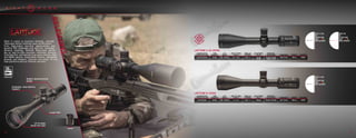 ROBUST MAGNIFICATION
RANGE
OVERSIZED, HIGH-PROFILE
TURRETS
34 MM TUBE
UP TO 60MM
OBJECTIVE LENS
INCLUDES:
SUN SHADE
MAXIMUM CALIBER
MAGNIFICATION
X OBJECTIVE LENS
MAGNIFICATION
X OBJECTIVE LENS
6.25-25 x 56 mm
8-32 x 60 mm
TUBE
DIAMETER
TUBE
DIAMETER
34 mm
34 mm
EYE
RELIEF
EYE
RELIEF
120 - 107 mm
120 - 107 mm
FIELD OF VIEW
@100 M
FIELD OF VIEW
@100 M
4,9 - 1,2 m
4 - 1 m
PARALLAX
SETTING
PARALLAX
SETTING
18 m - ∞
18 m - ∞
ADJUSTMENT
VALUE
ADJUSTMENT
VALUE
1/4 moa
0,1 mil
1/8 moa
WIND/ELEV.
ADJUSTMENT
WIND/ELEV.
ADJUSTMENT
70 moa/ 110 moa
20 mil / 31 mil
70 moa / 110 moa
DIMENSIONS
DIMENSIONS
350 x 75 mm
357 x 75 mm
WEIGHT
WEIGHT
938,4 g
1026,3 g
BATTERY
BATTERY
CR2032
CR2032
RETICLE: PRS
MIL
1ST FOCAL PLANE
COLOR:
MODEL: SM13042PRS
LATITUDE 6.25-25X56
LATITUDE 8-32X60
RETICLE: F-CLASS
MOA
2ND FOCAL PLANE
COLOR:
MODEL: SM13042FTR
RETICLE: F-CLASS
MOA
2ND FOCAL PLANE
COLOR:
MODEL: SM13043FTR
When it comes to precision shooting, Latitude
riflescopes deliver premium optic performance.
From high-stakes one-shot opportunities and
dynamic PRS challenges and slow-fire, extended-
distance shooting, Latitude Riflescopes deliver
big on best-in-class precision riflescope features
including first- and second-focal-plane reticles, MOA
and MRAD options, illuminated reticles, adjustable
parallax and diopters, External zero-stops, 34 mm
tube platforms and our lifetime warranty.
16 17
 