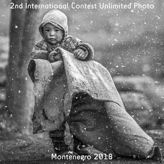 2nd International Contest Unlimited Photo
Montenegro 2018
 
