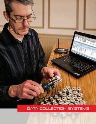 Tool Sets
Data Collection Systems
 