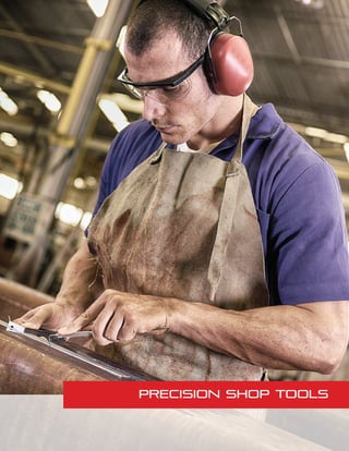 Precision Shop Tools
 