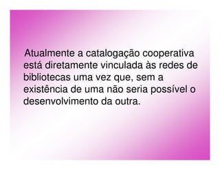 Catalogação Cooperativa