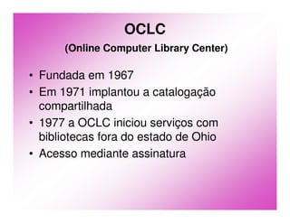 Catalogação Cooperativa (parte 2 - atualidade)