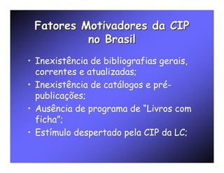 Catalogação da Publicação