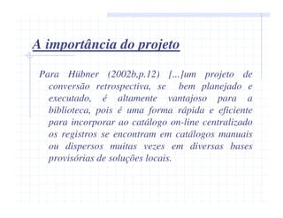 Catalogação Retrospectiva