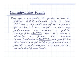 Catalogação Retrospectiva