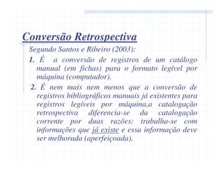 Catalogação Retrospectiva