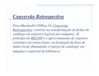 Catalogação Retrospectiva