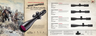 Time-proven Burris engineering that won’t fail
when it’s go time, combined with state-of-your-
art Refinements like 5X zoom and front focal plane
reticles that deliver excellent target acquisition and
a closer look at the big, bright picture. The premium,
crystal-clear Veracity is at the very top of our class.
• Versatile five-times zoom system provides a larger field
of view at close ranges and easier target acquisition at
long ranges
• Front focal plane reticle design allows the reticle size to
increase or decrease as magnification is increased or
decreased; trajectory compensation is always correct
for the selected power setting
• Advanced windage and elevation adjustment is
accurate and repeatable, and matches the reticle’s
MOA measurement system
• Progressively Thick Crosshairs (PTC) are very fine at
the reticle center and progressively thicker away from
the center, for ultra-fast target engagement at close
ranges and in low light; effective at any magnification
SeriesFeatures
VERACITY RIFLESCOPE 2-10x42mm
VERACITY RIFLESCOPE 3-15x50mm
VERACITY RIFLESCOPE 4-20x50mm
VERACITY RIFLESCOPE 5-25x50mm
• Low-profile adjustment knobs have finger-adjustment zero for
windage and elevation; easily resets to zero once sighted-in
• Low-profile adjustment knobs have finger-adjustment zero for
windage and elevation; easily resets to zero once sighted-in
• 50 mm objective allows for maximum light collection
• Designed for precise adjustment at extreme ranges, perfect for
varmint hunting; multi-turn target knobs offer up to 15 MOA of
adjustment per rotation
• Zero Click Stop adjustment knobs allow quick, easy return to
original yardage setting without counting clicks
• 50 mm objective allows for maximum light collection
• Ergonomic side focus allows easy-to-reach parallax adjustment
• Designed for precise adjustment at extreme ranges, perfect for
varmint hunting; multi-turn target knobs offer up to 15 MOA of
adjustment per rotation
• Zero Click Stop adjustment knobs allow quick, easy return to
original yardage setting without counting clicks
• 50 mm objective allows for maximum light collection
• Ergonomic side focus allows easy-to-reach parallax adjustment
ITEM NUMBER:
200620
RETICLE:
BALLISTIC PLEX E1™ FFP
MAIN TUBE SIZE:
30 mm
ADJUSTABLE SIDE PARALLAX:
50 YDS. TO INFINITY
ITEM NUMBER:
200635
RETICLE:
BALLISTIC PLEX E1™ FFP
MAIN TUBE SIZE:
30 mm
ADJUSTABLE SIDE PARALLAX:	
50 YDS. TO INFINITY
ITEM NUMBER:
200640
RETICLE:
BALLISTIC PLEX E1™ FFP VARMINT
MAIN TUBE SIZE:
30 mm
ADJUSTABLE SIDE PARALLAX:
50 YDS. TO INFINITY
ITEM NUMBER:
200650
RETICLE:
BALLISTIC PLEX E1™ FFP VARMINT
MAIN TUBE SIZE:
30 mm
ADJUSTABLE SIDE PARALLAX:
50 YDS. TO INFINITY
Reticles
Ballistic Plex
E1™ FFP
Ballistic Plex
E1™ FFP Varmint
WHAT HAPPENS
VERACITY®
RIFLESCOPES SERIES
when old School reliabilityEARNS A GRADUATE DEGREE.
MULTI-TURN
TARGET KNOBS
WATERPROOF SHOCKPROOF FOGPROOF NITROGEN-FILLED
BURRISOPTICS.COM 25PageHUNT
 