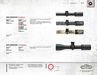 SeriesFeatures
Ballistic CQ™
• Ideal platform for competitive shooters,
especially 3-Gun enthusiasts
• Generous eye relief up to 4 inches for
comfortable shooting
• Index-matched, HiLume™
multicoating
aids in low-light performance and glare
reduction, increasing your success rate
Reticles
MTAC RIFLESCOPE 1-4x24mm
• Compact model is perfect for 3-gun, close-quarter battle (CQB), or
big-game stalking
• Available combo is a complete shooting platform at significant
savings: MTAC 1-4x24mm riflescope, 3-MOA FastFire™
3 red dot
sight, and 30 mm AR-P.E.P.R.™
Mount
ITEM NUMBERS:
200437,
200437-FF (COMBO)
RETICLE:
BALLISTIC CQ™
ITEM NUMBERS:
200426,
200426-FF (COMBO)
NEW 200457
(BLACKOUT)
NEW 200465
(BLACKOUT, COMBO)
NEW 200466
(SANDSTORM)
NEW 200467
(SANDSTORM, COMBO)
RETICLE:
BALLISTIC AR™
MTAC RIFLESCOPE 1.5-6x42mm
• Compact model is perfect for 3-gun, close-quarter battle (CQB), or
big-game stalking
ITEM NUMBER:
200429
RETICLE:
BALLISTIC CQ™
ITEM NUMBER:
200439
RETICLE:
BALLISTIC AR™
Every single Burris optic is covered by the
Burris Forever Warranty™
.
MAIN TUBE SIZE:
30 mm
MAIN TUBE SIZE:
30 mm
Ballistic AR™
4
BURRISOPTICS.COM 39PageTACTICAL
 