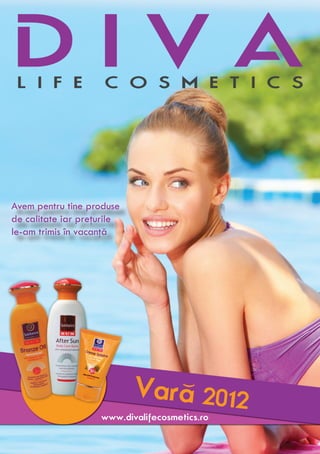 Vara 2012
)
Avem pentru tine produse
de calitate iar preţurile
le-am trimis în vacanţă
www.divalifecosmetics.ro
 