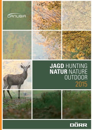 2015
JAGD HUNTING
NATUR NATURE
OUTDOOR
 