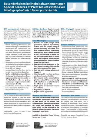 EAW entwickelte die Hebelschwenk-
montage speziell für Kipplaufwaffen. Der
Montagenverschluss sitzt nicht auf der
Waffe, sondern ist am Zielfernrohr ange-
bracht. Damit ist eine niedrige Montage-
höhe gewährleistet.
Einige Vorteile:
• Stabile, zuverlässige Bauweise für opti-
male Wiederholgenauigkeit beim Wie-
deraufsetzen des Zielfernrohres (die
DEVA stellte bereits 1979 unter Beweis,
dass dieser Montage-Typ größten Belas-
tungen standhält : 10.000 Schuss erga-
ben 100-%-ige Trefferlage nach wieder-
holtem Aufsetzen und Abnehmen des
Glases)
• Niedrigste Anordnung der Montageplat-
ten bis Laufschienenhöhe ermöglichen
Zielen über die offene Visierung
• Hinterfüße mit Support
• Austauschbare Hinterfuß-Ober- und Un-
terteile in verschiedenen Bauhöhen
• Waffen mit Einhakmontagen können
einfach auf eine Hebelschwenkmon-
tage umgerüstet werden, wobei an
der Waffe keine oder nur geringe
Änderungen vorgenommen werden
müssen (siehe S. 135)
• Einzelteile für Zweitmontage erhältlich
• Kein Festschießen des Verschlusses
• Elegantes Erscheinungsbild
Einstellbarer Hebel
Um die Toleranzen der Waffenprismen aus-
zugleichen, besitzen ab sofort alle Hebel-
verschlüsse der Hebelschwenkmontage
einen stufenlos einstellbaren Hebel (Aus-
nahme: Verschlüsse für Ruger). Er lässt sich
auch einstellen, wenn die Montage bereits
montiert ist.
Lieferbar für 11 mm-, 14,5 mm-, 16 mm
und 19 mm-Waffenprisma.
Hebel in Offen-Stellung
lever in unlocking position
levier en position «ouvert»
Hebel in Verschlussstellung
lever in locking position
levier en position «fermé»
EAW have developed the pivot mount
with lever for break-open riﬂes. Its lock
is not installed on the riﬂe but is fixed
at the scope, so that the foot plates are
ﬂush with the barrel rib.
Some Advantages:
• Reliable and stable design which
guarantees optimal repeatability
of zero when the scope is being re-
placed repeatedly (the DEVA [Ger-
man Research Institute for Hunting
and Sporting Arms] already proved
in 1979 that this type of mount has
the best resistance to recoil at 10,000
shots, and repeated mounting and
dismounting of the scope caused no
loss of the riﬂe’s zero)
• Due to the low arrangement of the
foot plates the open sights can be
used after removal of the scope
• Rear feet with windage adjustment
(support)
• Interchangeable rear tops and rear
sub-bases in various heights
• Claw mounts can be converted into
pivot mounts with lever very easily
and with few or no alterations to
the rifle at all (see p. 135)
• Single parts for secondary scopes
are available
• No jamming of the lock
• Elegant overall appearance
Steplessly Adjustable Lever
The dovetails of the riﬂes often show
considerable diﬀerences with regard
to their width. For this reason, EAW
have developed the steplessly variable
lock lever (not available for Ruger
riﬂes) which can be adjusted to the
dovetail accurately, even if the mount
has already been fitted.
Availablefordovetailsof11mm,14.5mm,
16 mm, and 19 mm.
EAW a développé le montage pivotant à
levier pour les carabines à canon basculant.
Son verrou n’est pas situé sur la carabine,
mais fixé à la lunette de visée, ce qui permet
un placement très bas des embases, qui
peuvent être abaissées jusqu’au niveau de
la bande du canon.
Quelques avantages:
• construction solide garantissant une
précision au tir optimum après la remise
en place de la lunette de visée (le DEVA
[centre d’essai allemand pour des armes
de chasse et de tir] a prouvé déjà en 1979
quecetypedemontagerésisteauxcharges
les plus grandes: 10.000 coups n’ont causé
aucun changement d’impact même après
montage et démontage fréquents de la
lunette)
• grâce au placement bas des embases, la
visée par hausse et guidon est possible
après l’enlèvement de la lunette
• pieds arrière avec réglage latéral (support)
• parties supérieures et parties inférieures de
pieds arrière interchangeables, disponibles
en diﬀérentes hauteurs.
• des montages à crochets peuvent
être convertis en montages pivotants
facilement et sans modifications
importantes sur la carabine (voir p. 135)
• pour des lunettes secondaires, des pièces
détachées sont disponibles
• pas de coincement du verrou
• apparence élégante
Verrouillage à levier continu
Les queues d’aronde montrent souvent des
tolérances considérables en ce qui concerne
leur largeur. Pour cette raison, EAW a
développé le verrouillage à levier continu
qui permet d’adapter le verrou exactement
à l’arme (non disponible pour les carabines
Ruger). Cette adaptation est aussi possible
aucasoùlemontageauraitdéjàétéinstallé.
Disponible pour queues d’aronde de 11 mm,
14,5 mm, 16 mm et 19 mm.
17
Schwenkmontagen
PivotMounts
Montagespivotants
Besonderheiten bei Hebelschwenkmontagen
Special Features of Pivot Mounts with Lever
Montagespivotantsàlevier:particularités
 
