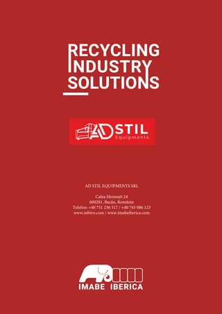 AD STIL EQUIPMENTS SRL
Calea Moinești 24
600281, Bacău, România
Telefon: +40 751 236 517 / +40 745 086 123
www.mbtro.com /...