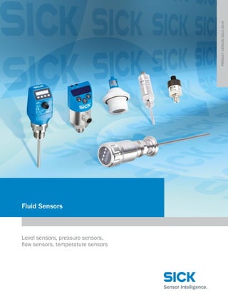 Comprehensive services

With a staff of more than 5,800
and nearly 50 subsidiaries and
representations worldwide, SICK is one
of the leading and most successful
manufacturers of sensor technology.
The power of innovation and solution
competency have made SICK
the global market leader. No matter
what the project and industry may be,
talking  ith an expert from SICK will
provide you with an ideal basis for your
plans – there is no need to settle for
anything less than the best.

•• Non-contact detecting, counting,
classifying, positioning and
measuring of any type of object
or media
•• Accident and operator protection
with sensors, safety software and
services
•• Automatic identification with bar
code and RFID readers
•• Laser measurement technology for
detecting the volume, position and
contour of people and objects
•• Complete system solutions for
analysis and flow measurement of
gases and liquids

•• SICK LifeTime Services – for safety
and productivity
•• Application centers in Europe,
Asia and North America for
the development of system solutions
under real-world conditions
•• E-Business Partner Portal
www.mysick.com – price and availability of products, requests for quotation
and online orders

México
Nederland 
Norge 
Österreich
Polska 
România 
Russia 
Schweiz
Singapore
Slovenija
South Africa 
South Korea
Suomi 
Sverige 
Taiwan
Türkiye 
United Arab Emirates
USA

Product catalog 2013/2014

Unique product range

Fluid Sensors | Product Catalog

Leading technologies

Please find detailed addresses and
additional representatives and agencies
in all major industrial nations at
www.sick.com

Worldwide presence with
subsidiaries in the following
countries:
Australia  
Belgium/Luxembourg 
Brasil 
Ceská Republika 
Canada
China 
Danmark
Deutschland
España 
France 
Great Britain 
India 
Israel 
Italia 
Japan

www.mysick.com –
Your quick access to
maximum efficiency

We can help you to quickly target
the ­ roduct that best matches your
p
application.

Select the application description
on the basis of the challenge posed,
p
industrial sector, or ­ roduct group.

Go directly to the operating instructions, technical information, and
other literature on all aspects of SICK
products.
These and other Finders at
www.mysick.com

Efficiency – with SICK
e-commerce tools
2013/2014

8013856/2013-04-08 ∙ DS_9M ∙ Pre USmod en 39

SICK at a glance

Fluid Sensors
Find out prices and availability
Determine the price and possible
d
­ elivery date of your desired product
simply and quickly.

Level sensors, pressure sensors,
flow sensors, temperature sensors

Request or view a quote
You can have a quote generated
o
­ nline here. Every quote is confirmed
to you via e-mail.
Order online
You can go through the ordering
p
­ rocess in just a few steps.

SICK AG	 |	 Waldkirch	 |	 Germany	 |	 www.sick.com

•• Clearly structured
•• Available 24 hours a day
•• Safe

 