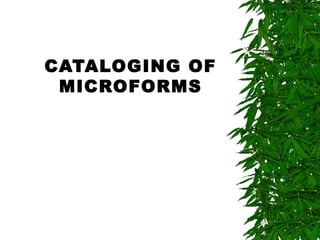 Cataloging microforms | PPT