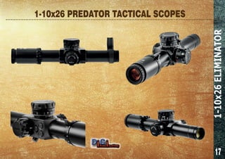 17
1-10x26 PREDATOR TACTICAL SCOPES
1-10x26ELIMINATOR
 