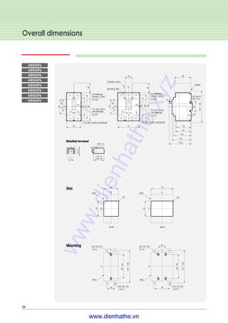 54
Overall dimensions
ABS32Fb
ABS33Fb
ABS52Fb
ABS53Fb
EBS32Fb
EBS33Fb
EBS52Fb
EBS53Fb
www.dienhathe.xyz
www.dienhathe.vn
 