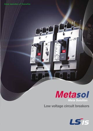Meta Solution
Low voltage circuit breakers
 