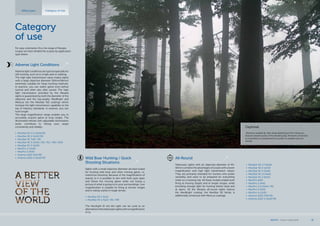 •	 MeoStar R2 1,7-10x42
•	 MeoStar R2 2-12x50
•	 MeoStar R1 4-12x40
•	 MeoStar R1 1,5-6x42
•	 MeoStar R1 3-10x50
•	 MeoPro 6x42
•	 MeoPro 3-9x42
•	 MeoPro 3,5-10x44 / RD
•	 MeoPro 3-9x50
•	 MeoPro 4-12x50
•	 Artemis 2100 7x50 RD
•	 Artemis 2100 3-12x50 RD
Daybreak
„Moisture-soaked air, dew drops glistening in the rising sun,
theever-present pulse of the breaking day. Moments of tension
as a promise of unexpected encounters to awaken all your
senses.“
Category
of use
For easy orientation thru the range of Meopta
scopes we have divided the scopes by application
type below.
Riflescopes Category of Use
All-Round
Telescopic sights with an objective diameter of 40-
50mm combine the advantages of scopes with a lower
magnification and high light transmission values.
They are primarily intended for hunters who prefer
versatility and want to be prepared for everything
while on a hunting trip. All these models enable both
firing at moving targets and at longer ranges, while
providing enough light for hunting before dusk and
at dawn. All the Meopta all-round sights feature
the MeoBright coating; the MeoStar R2 family is
additionally enhanced with MeoLux coatings.
Adverse Light Conditions
Adverse light conditions are typical especially for
still-hunting, such as in a high-seat or stalking.
The high light transmission value makes sights
with a large objective diameter (50mm/56mm)
extremely suitable for these hunting methods.
In practice, you can watch game even before
sunrise and often also after sunset. The high
light transmission provided by the Meopta
sights is guaranteed by both the diameter of the
objective and the top-quality MeoBright and
MeoLux (on the MeoStar R2) coatings which
increase the light transmission capability to the
top of industry standards; in essence, you can
hunt longer.
The large magnification range enables you to
accurately acquire game at long ranges. The
illuminated reticles with adjustable illumination
levels contribute to hitting your target
consistently and reliably.
•	 MeoStar R2 2,5-15x56 RD
•	 MeoStar R2 2-12x50 RD
•	 MeoStar R1 7x56 / RD
•	 MeoStar R1 3-12x56 / RD / R1r / MR / RGD
•	 MeoStar R1 3-10x50
•	 MeoPro 4-12x50
•	 MeoPro 3-9x50
•	 Artemis 2100 7x50 RD
•	 Artemis 2100 3-12x50 RD Wild Boar Hunting / Quick
Shooting Situations
Sights with a small objective diameter are best suited
for hunting wild boar and other moving game, i.e.
instinctive shooting. Because of the magnification of
exactly 1x it is possible to aim with both eyes open
and follow the moving game while not losing a
picture of what is going on in your surroundings. Low
magnification is suitable for firing at shorter ranges
and is mainly useful in rough terrain.
•	 MeoStar R2 1-6x24
•	 MeoStar R1-1-4x22 / RD / MR
The MeoSight III red dot sight can be used as an
alternativetothetelescopicsightswithamagnification
of 1x.
MEOPTA l Product Catalog 2014 19
 