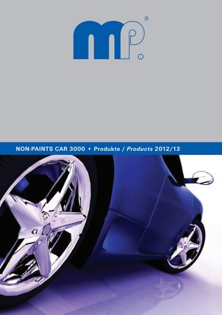 NON-PAINTS CAR 3000   Produkte / Products 2012/13
 