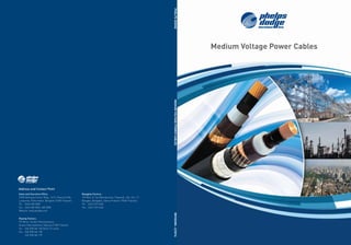 Medium Voltage Power Cables
MEDIUMVOLTAGEPOWERCABLESREVISION:2/2016PHELPSDODGE
 