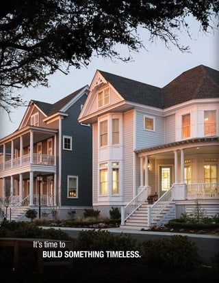 2
It’s time to
BUILD SOMETHING TIMELESS.
 