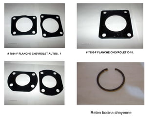 # 7894-F FLANCHE CHEVROLET AUTOS . f # 7895-F FLANCHE CHEVROLET C-10.  Reten bocina cheyenne 