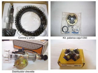 Kit. palanca caja f-350  Corona y piñon  Distribuidor chevette 