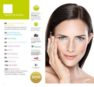 6
NESTE CATÁLOGO:
Para saber mais sobre a política
da Oriﬂame relativamente ao
bem-estar dos animais, por
favor visite: www.oriﬂame.pt
Através da nossa colaboração
com a Rainforest Alliance,
garantimos que todo o papel
nos nossos catálogos é
oriundo de ﬂorestas geridas
de forma sustentável.
A Oriﬂame tem orgulho em
fazer parte da Associação de
Venda Direta, reﬂetindo-se no
nosso compromisso de manter
sempre a mais elevada ética
proﬁssional.
http://www.facebook.com/
oriﬂameportugal
Acreditamos de tal forma na
qualidade dos nossos produtos
que damos uma garantia
100% satisfação.Caso
não esteja totalmente satisfeito
com o seu produto, poderá
devolvê-lo no prazo de 30 dias
e devolveremos a totalidade do
dinheiro.
08 OS SEUS FAVORITOS
DE SEMPRE!
Promoções imbatíveis de verão nos
produtos de beleza que mais adora.
24 CUIDADOS DO
CORPO E CAPILARES
42 NATUREZA
52 CUIDADOS DO ROSTO
64 MAQUILHAGEM
76 JOVEM
84 ACESSÓRIOS
90 FRAGRÂNCIAS
100 PARA ELE
110 WELLNESS
116 PROMOÇÕES
Beleza de verão a preços mais baixos.
A altura perfeita para refrescar
o seu look e redeﬁnir o seu estilo!
www.youtube.com/PTOriﬂame
2014
 