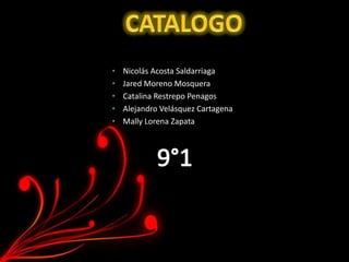 •   Nicolás Acosta Saldarriaga
•   Jared Moreno Mosquera
•   Catalina Restrepo Penagos
•   Alejandro Velásquez Cartagena
•   Mally Lorena Zapata
 